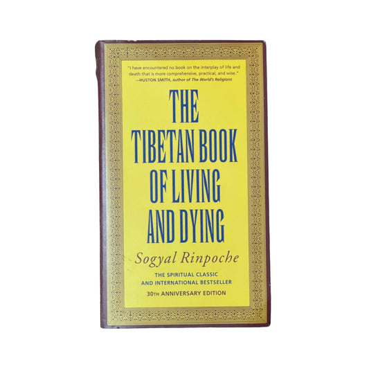 The Tibetan Book of Living and Dying