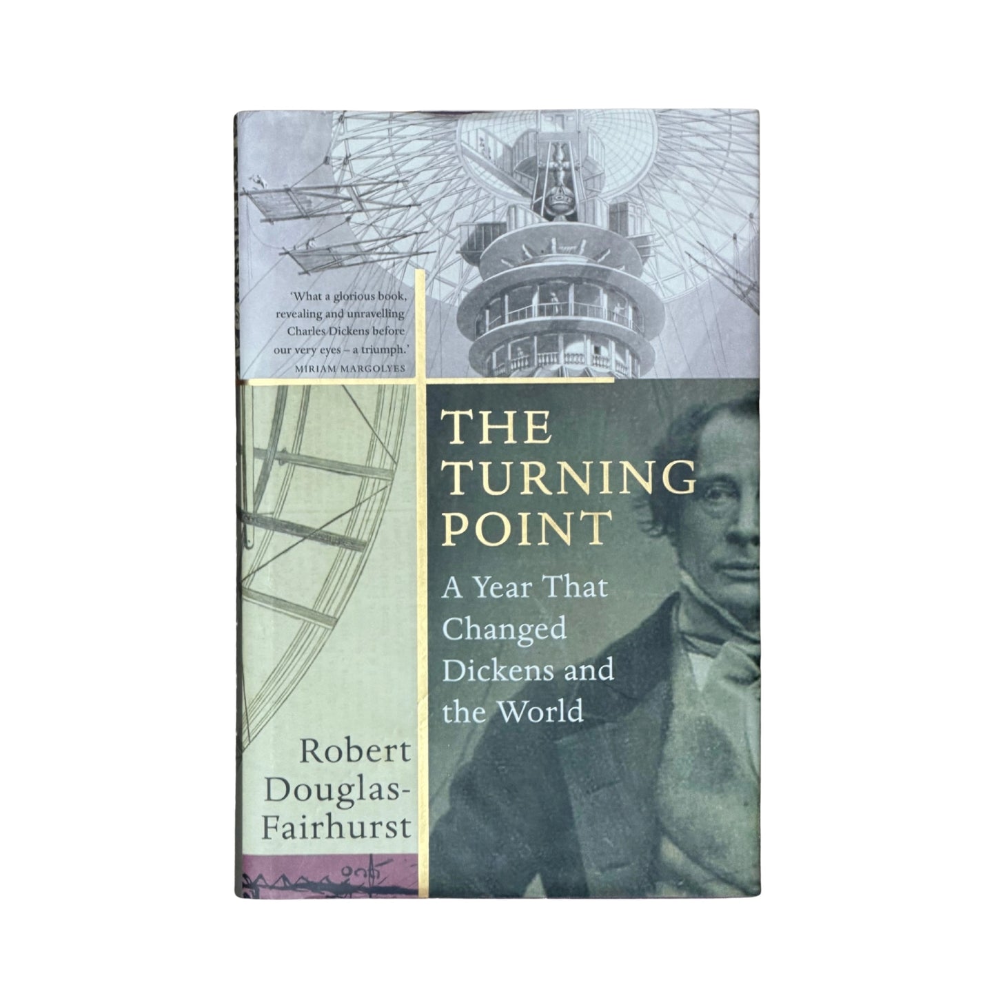 The Turning Point A Year that Changed Dickens and the World