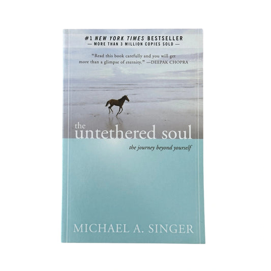 The Untethered Soul the journey beyond yourself