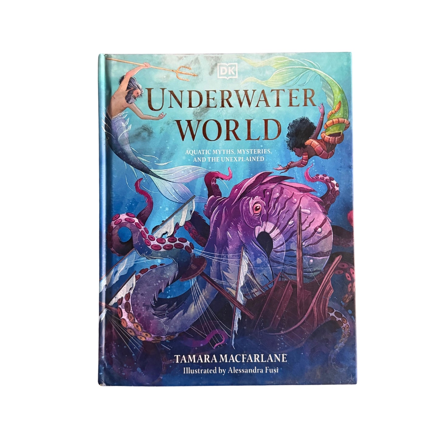 Underwater World Aquatic Myths, Mysteries and the Unexplained