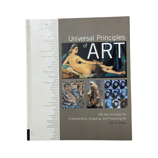 Universal Principles of Art 100 Key Concepts for Understanding, Analyzing, and Practicing Art