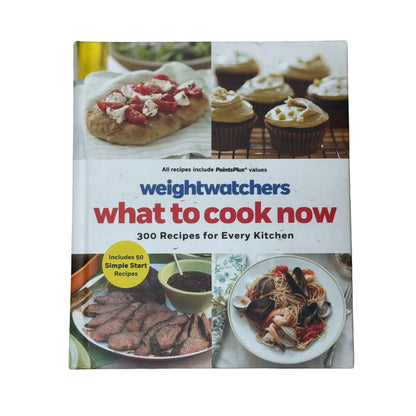 Weight Watchers What to Cook Now: 300 Recipes for Every Kitchen