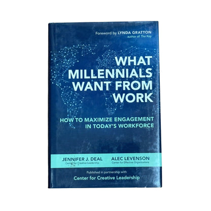 What Millennials Want from Work: How to Maximize Engagement in Todayâ€™s Workforce