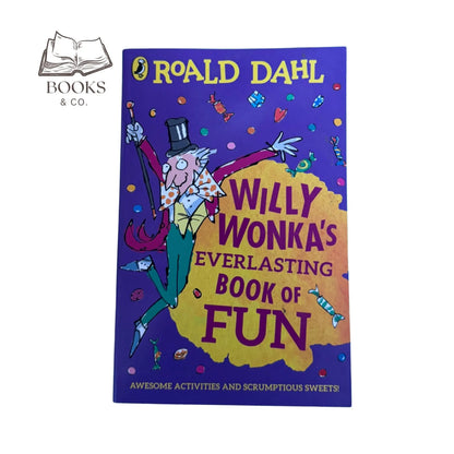 Willy Wonkas Everlasting Book Of Fun
