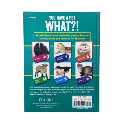 YOU HAVE A PET WHAT?!