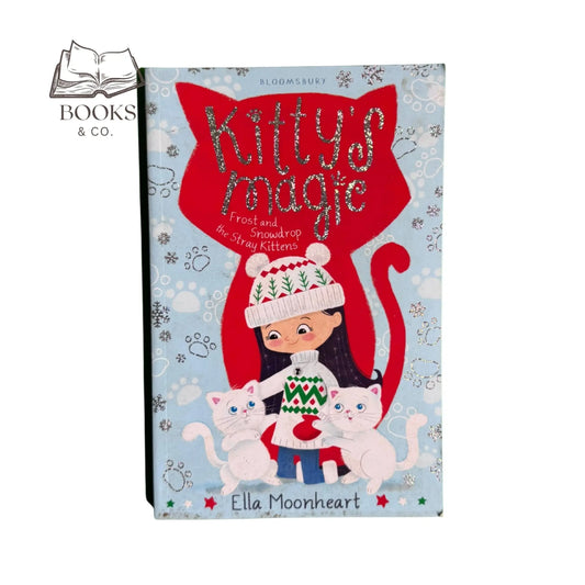 Kitty's Magic 5: Frost and Snowdrop the Stray Kittens